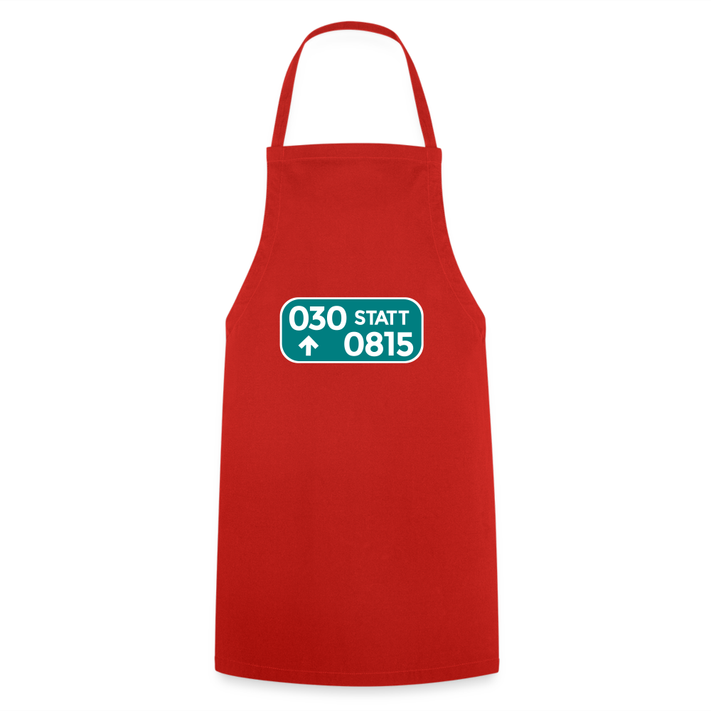 030 statt 0815 - Kochschürze - Rot