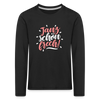 Janz schön frech! - Kinder Langarmshirt - Schwarz