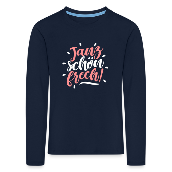 Janz schön frech! - Kinder Langarmshirt - Navy