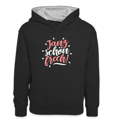 Janz schön frech! - Teenager Kontrast-Hoodie