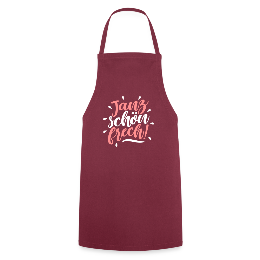 Janz schön frech! - Kochschürze - Bordeaux