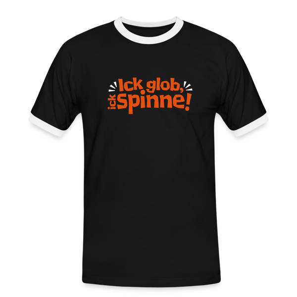 Ick glob, ick spinne! - Männer Ringer T-Shirt - Schwarz/Weiß