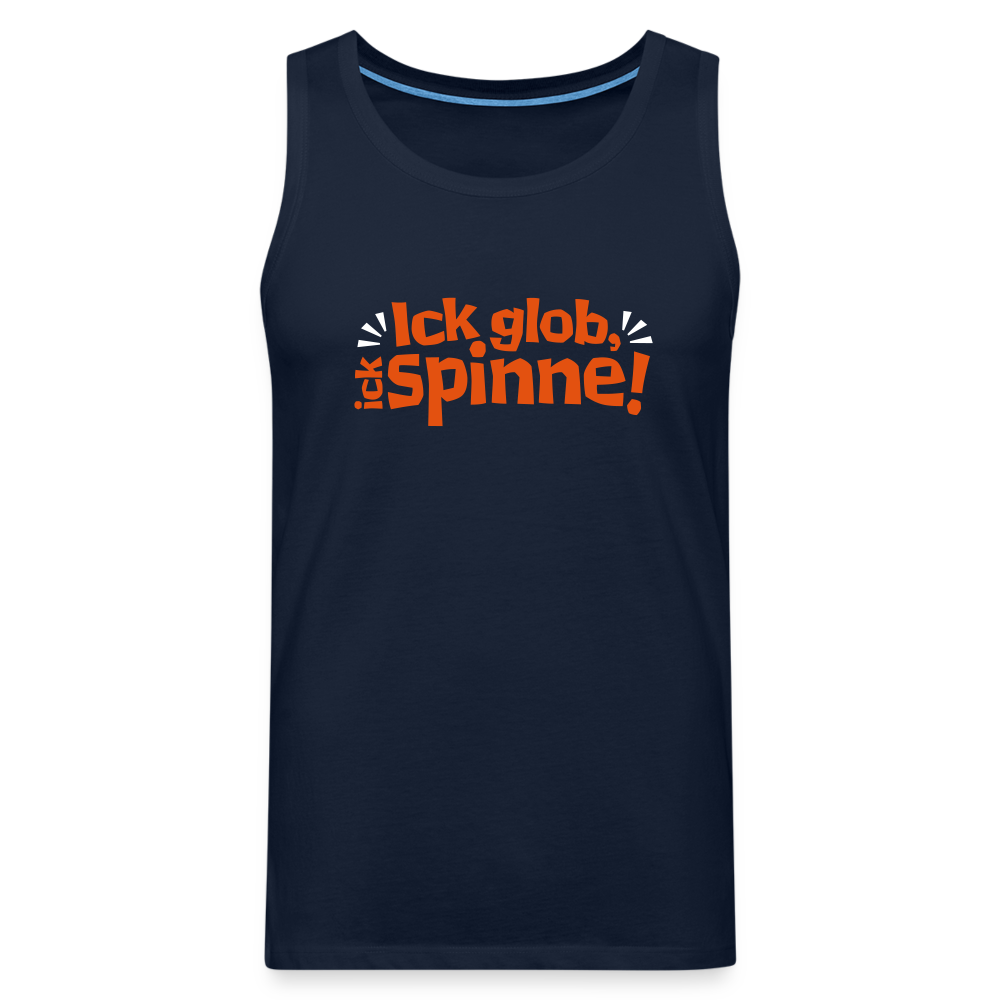 Ick glob, ick spinne! - Männer Premium Tank Top - Navy