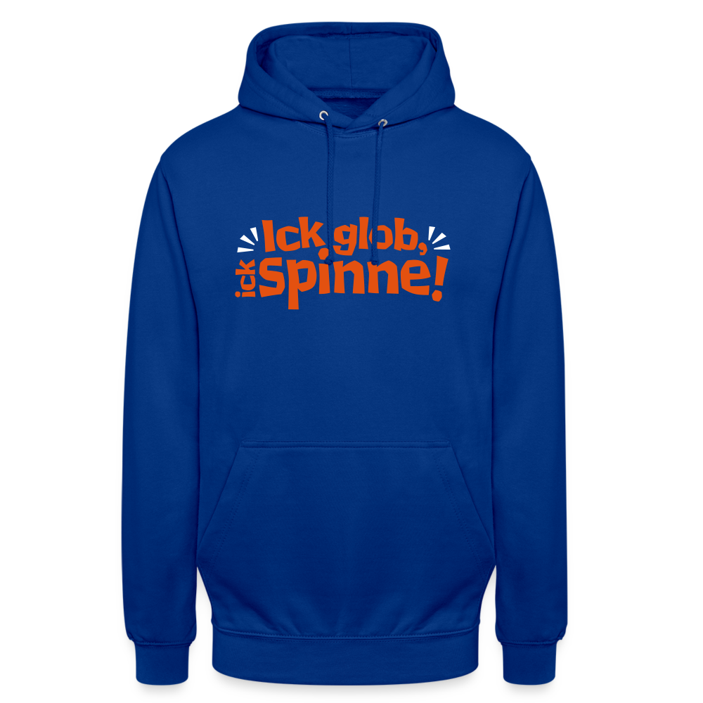 Ick glob, ick spinne! - Unisex Hoodie - Royalblau