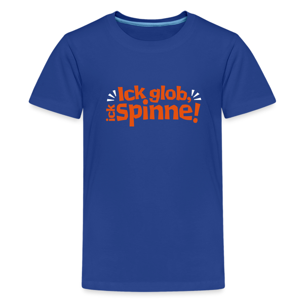 Ick glob, ick spinne! - Teenager Premium T-Shirt - Königsblau
