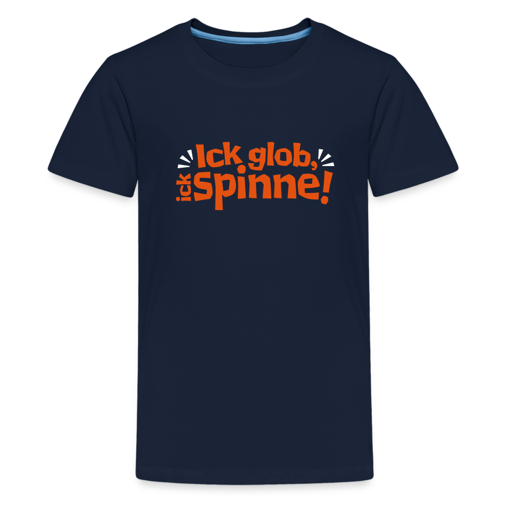 Ick glob, ick spinne! - Teenager Premium T-Shirt - Navy