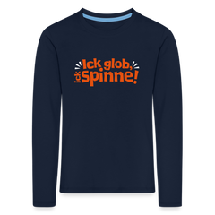 Ick glob, ick spinne! - Kinder Langarmshirt