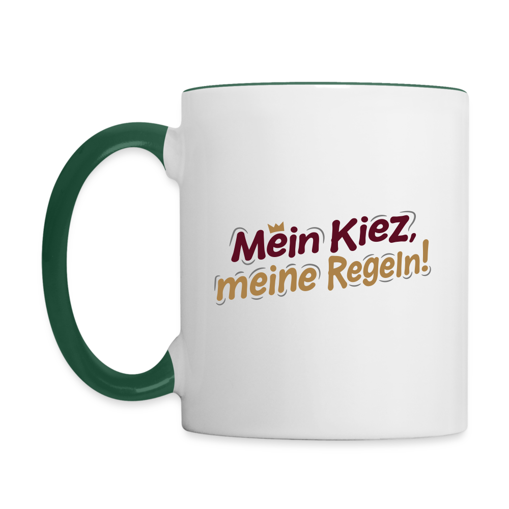 Mein Kiez, meine Regeln! - Tasse zweifarbig - Weiß/Dunkelgrün