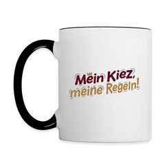 Mein Kiez, meine Regeln! - Tasse zweifarbig