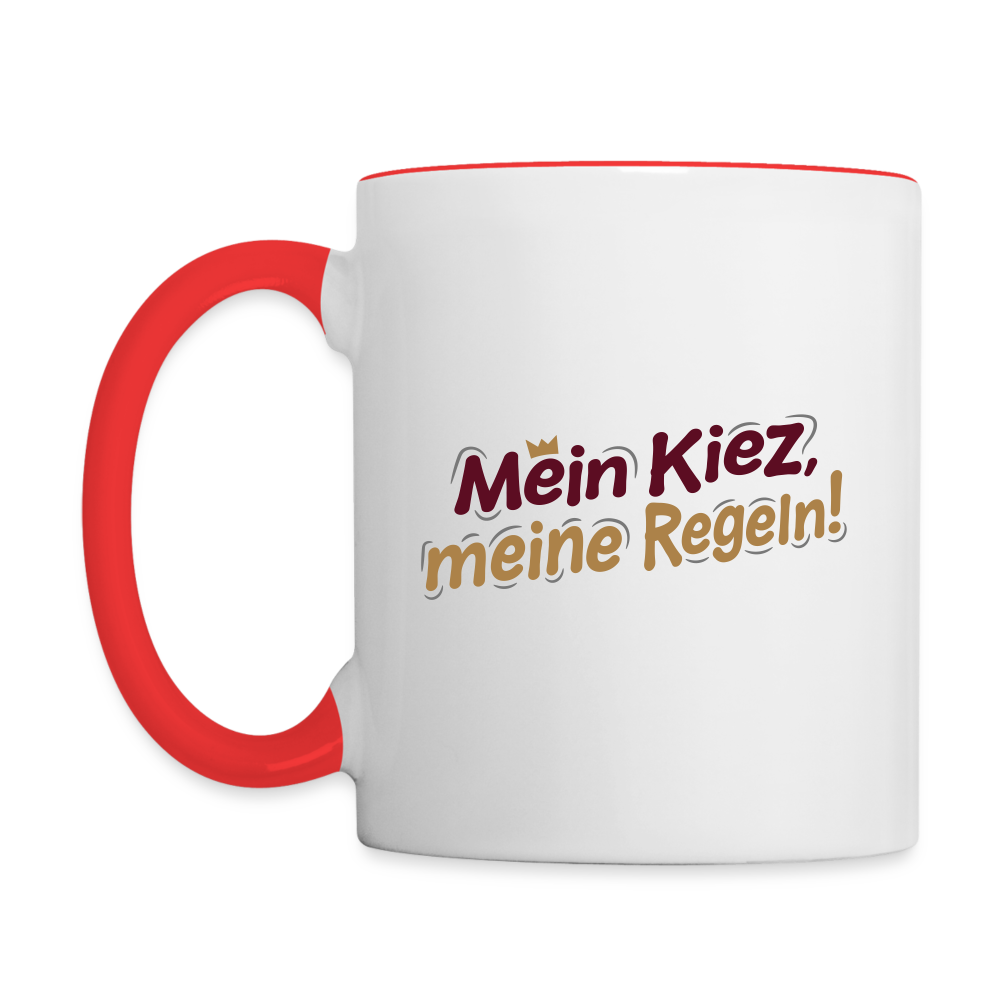 Mein Kiez, meine Regeln! - Tasse zweifarbig - Weiß/Rot