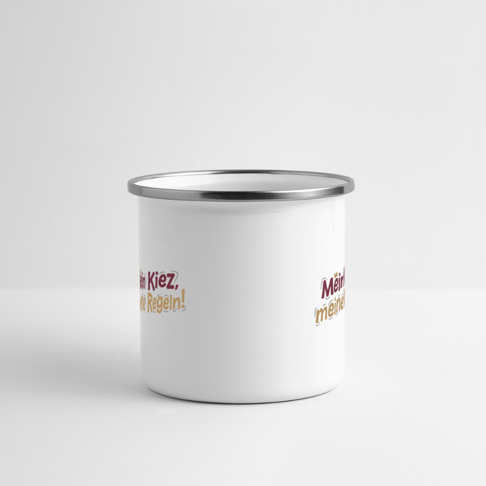 Mein Kiez, meine Regeln! - Emaille Tasse - Weiß