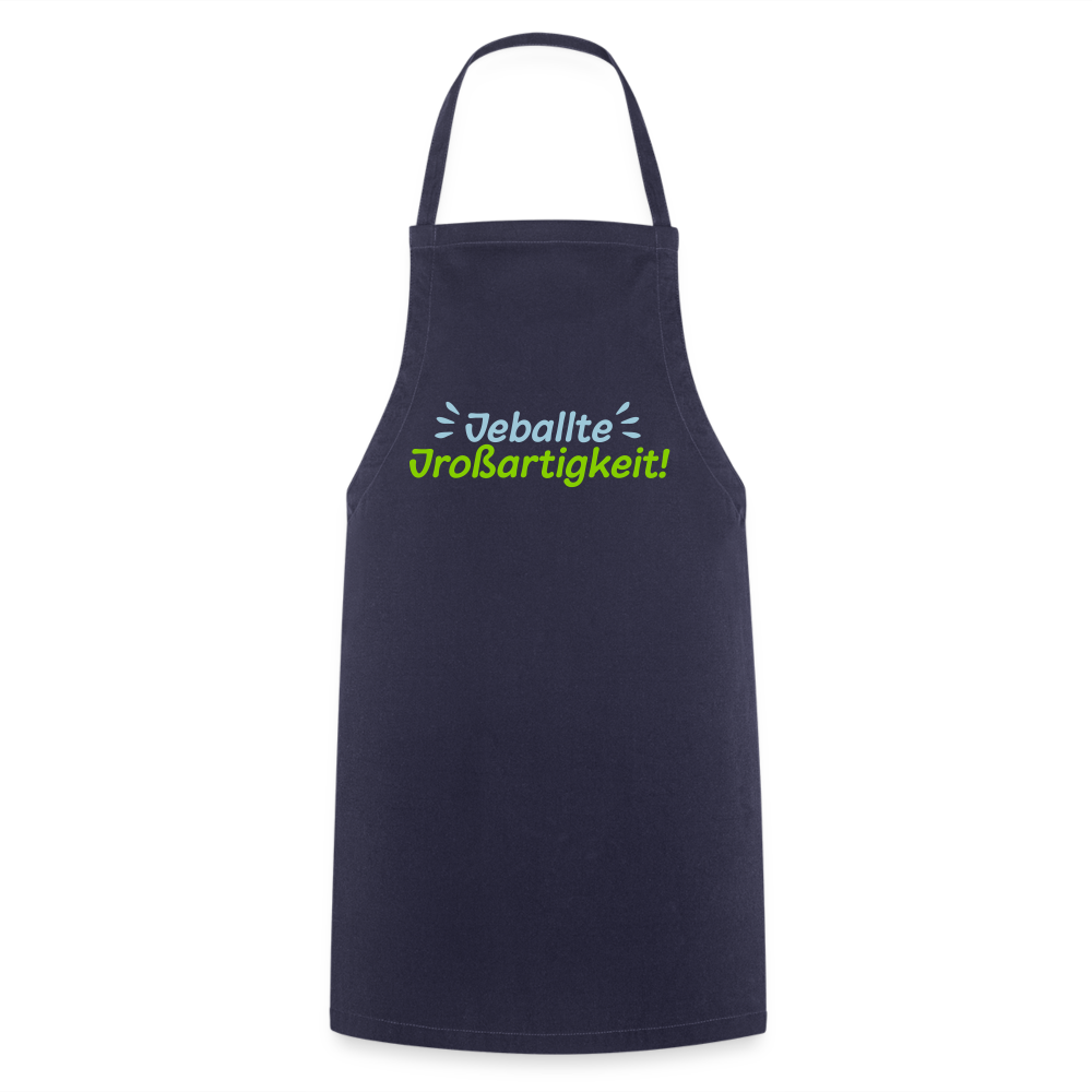 Jeballte Jroßartigkeit! - Kochschürze - Navy