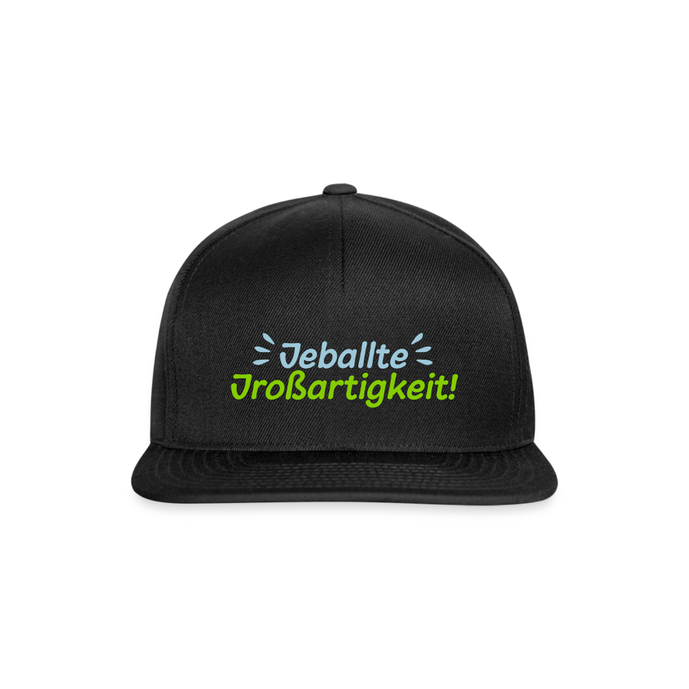 Jeballte Jroßartigkeit! - Snapback Cap - Schwarz/Schwarz