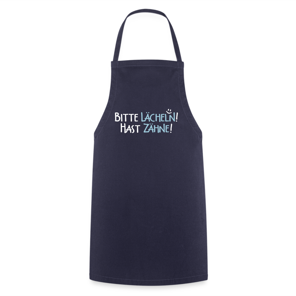 Bitte lächeln! Hast Zähne! - Kochschürze - Navy
