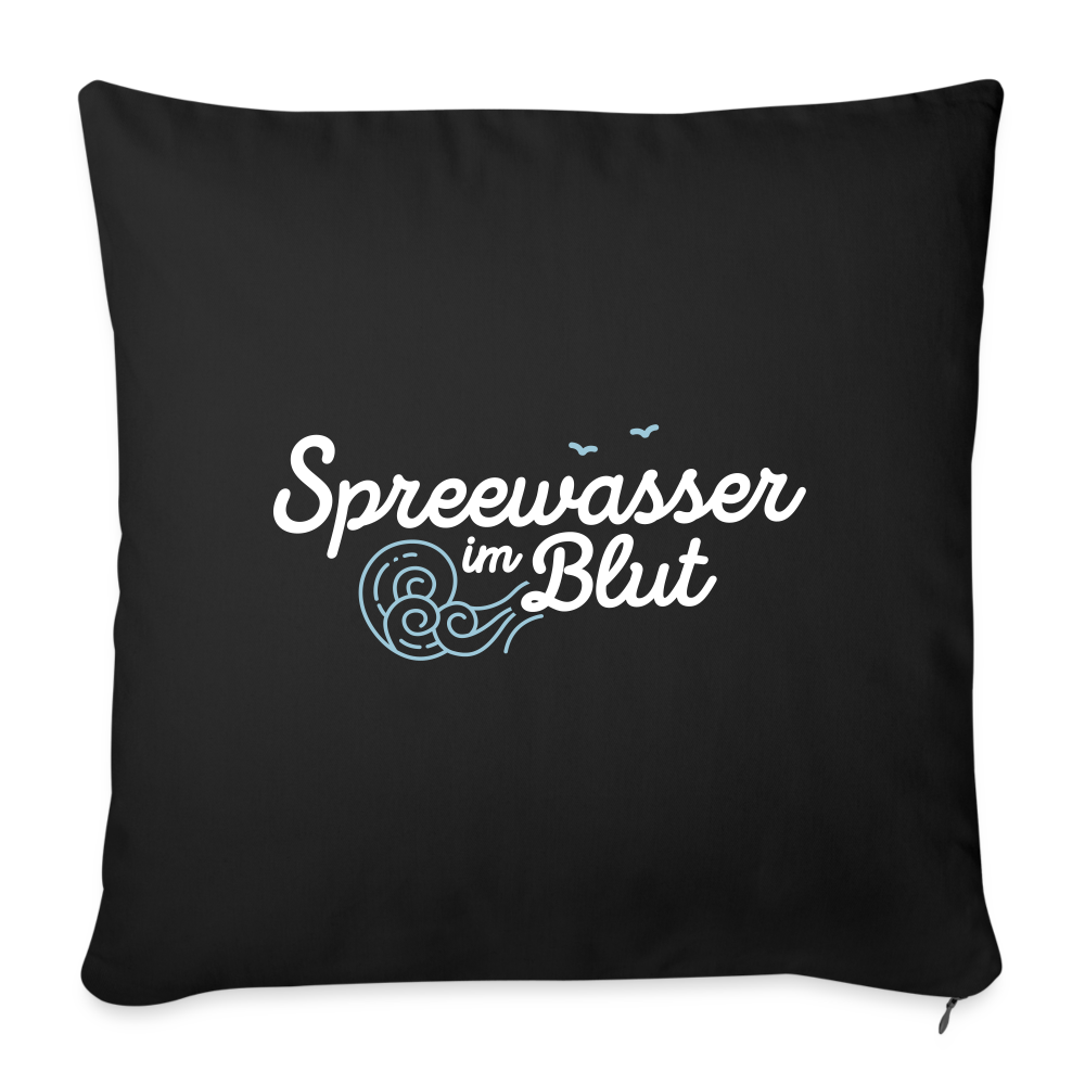 Spreewasser im Blut - Sofakissen mit Füllung (45 x 45 cm) - Schwarz