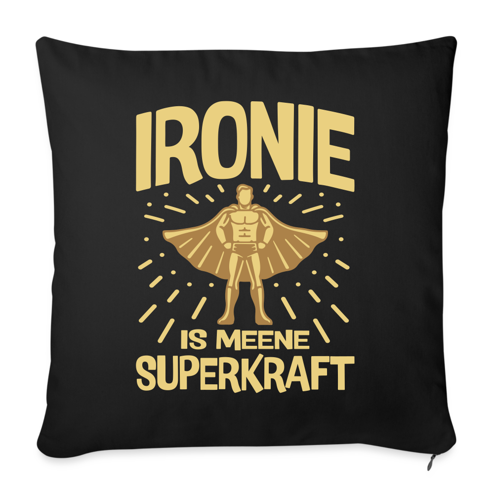 Ironie is meene Superkraft! - Sofakissen mit Füllung (45 x 45 cm) - Schwarz