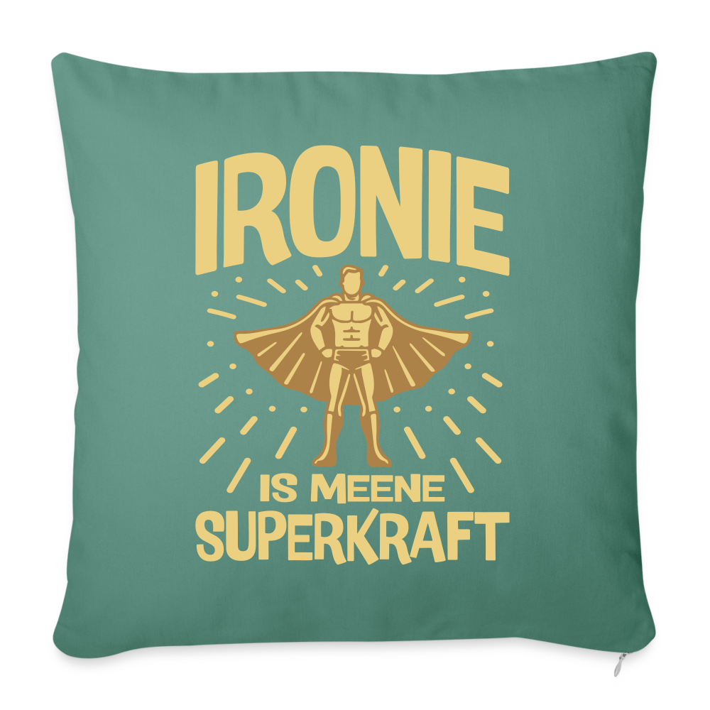 Ironie is meene Superkraft! - Sofakissen mit Füllung (45 x 45 cm) - Tanngrün