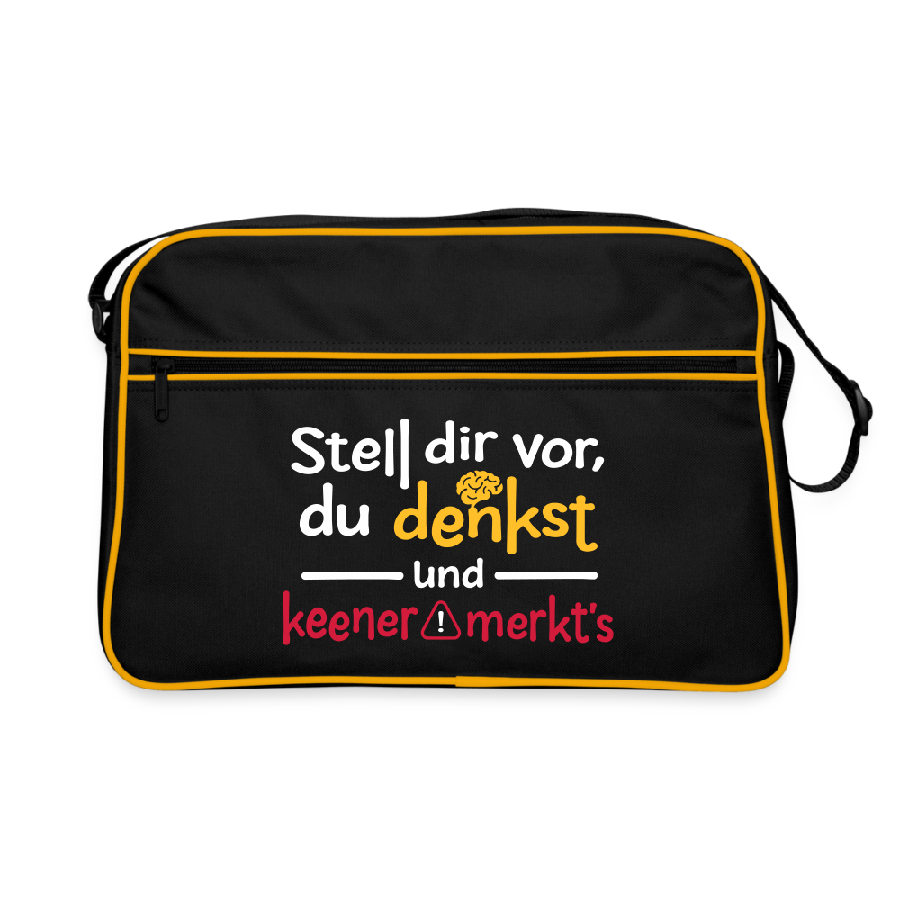 Stell dir vor, du denkst und keener merkt's. - Retro Tasche - Schwarz/Gold