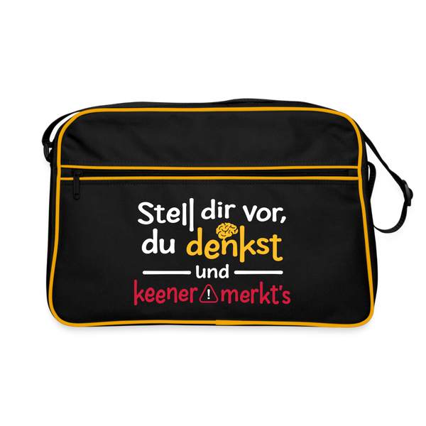 Stell dir vor, du denkst und keener merkt's. - Retro Tasche - Schwarz/Gold