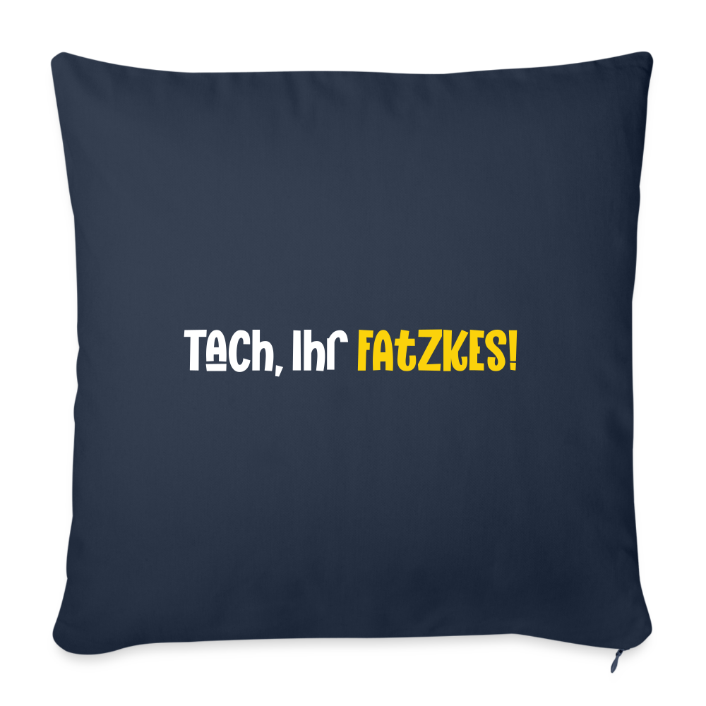 STach, Ihr Fatzkes! - Sofakissen mit Füllung (45 x 45 cm) - Navy