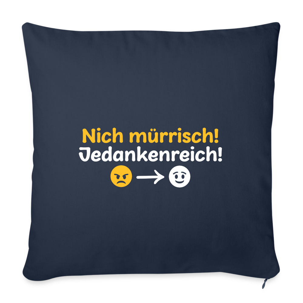 Nich mürrisch! Jedankenreich! - Sofakissen mit Füllung (45 x 45 cm) - Navy