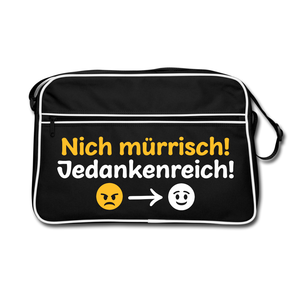 Nich mürrisch! Jedankenreich! - Retro Tasche - Schwarz/Weiß