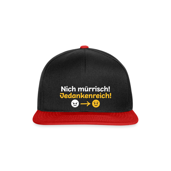 Nich mürrisch! Jedankenreich! - Snapback Cap - Schwarz/Rot