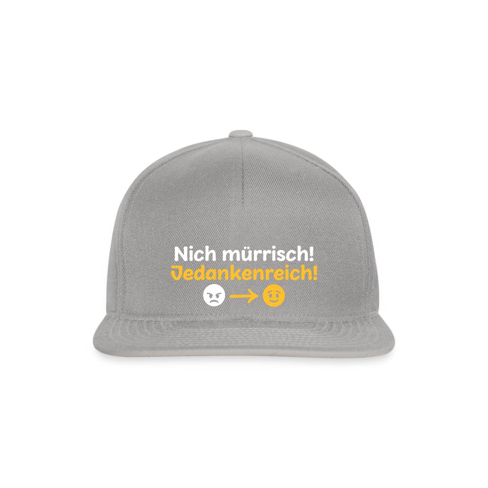 Nich mürrisch! Jedankenreich! - Snapback Cap - Graphit/Graphit