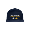 Nich mürrisch! Jedankenreich! - Snapback Cap - Navy/Navy