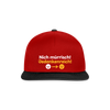 Nich mürrisch! Jedankenreich! - Snapback Cap - Rot/Schwarz