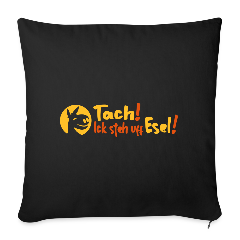 Tach! Ick steh uff Esel! - Sofakissen mit Füllung (45 x 45 cm) - Schwarz