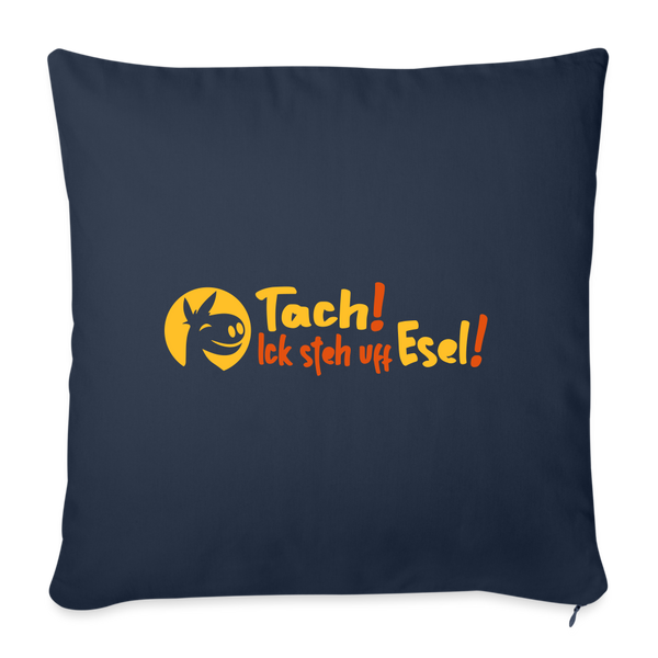 Tach! Ick steh uff Esel! - Sofakissen mit Füllung (45 x 45 cm) - Navy