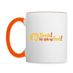Tach! Ick steh uff Esel! - Tasse zweifarbig