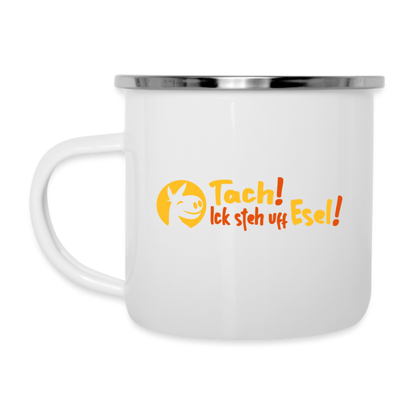 Tach! Ick steh uff Esel! - Emaille Tasse