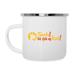 Tach! Ick steh uff Esel! - Emaille Tasse