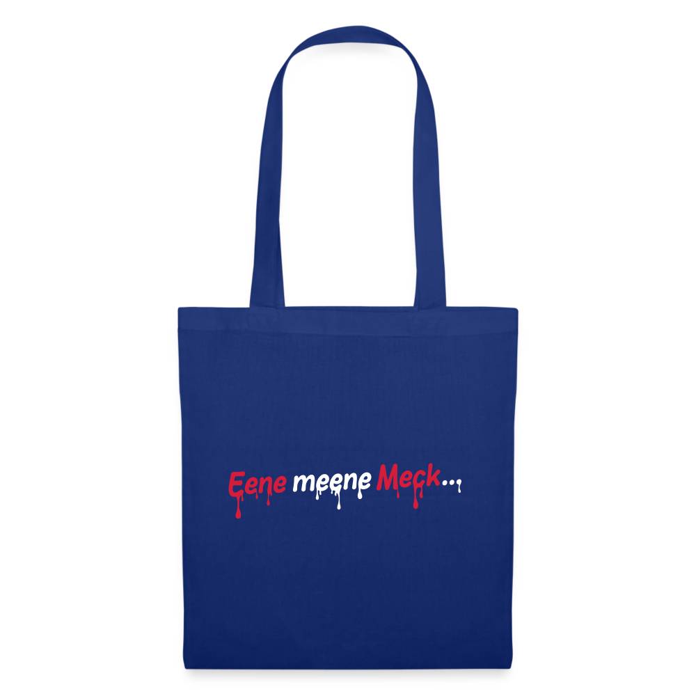 Eene meene Meck... - Stoffbeutel - Royalblau