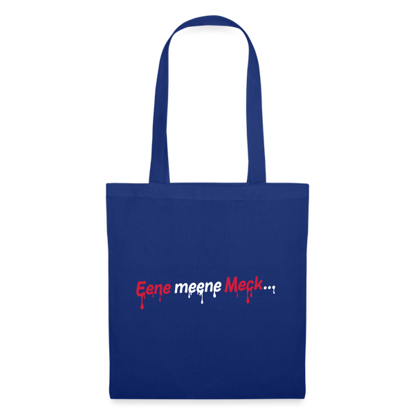 Eene meene Meck... - Stoffbeutel - Royalblau