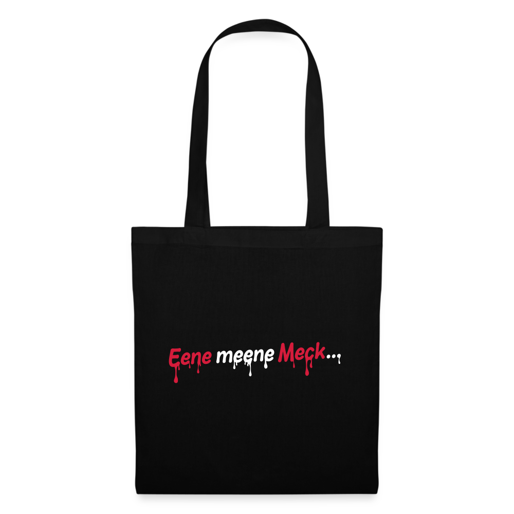 Eene meene Meck... - Stoffbeutel - Schwarz