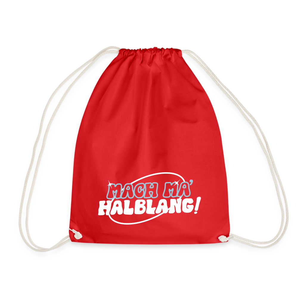 Mach ma’ halblang! - Turnbeutel - Rot