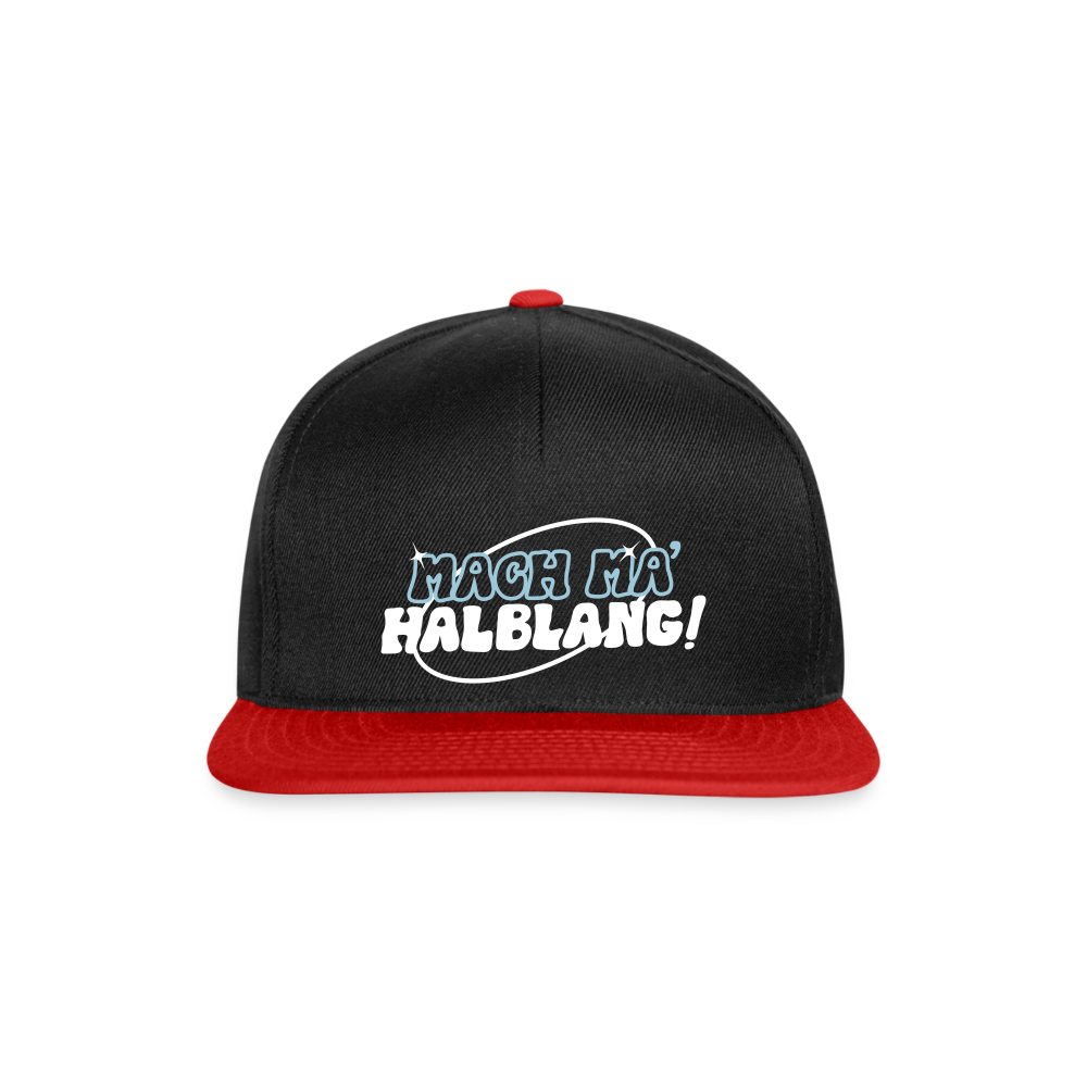 Mach ma’ halblang! - Snapback Cap - Schwarz/Rot