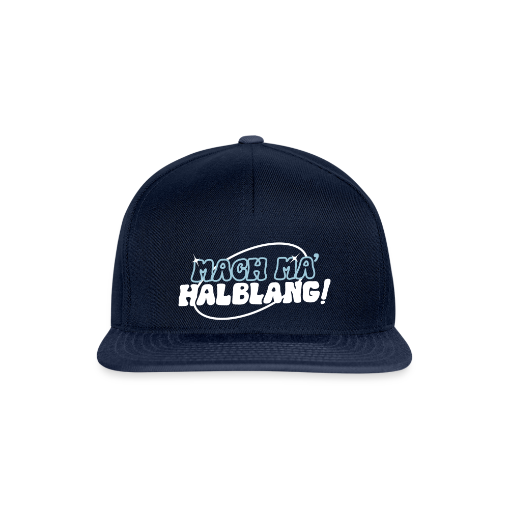 Mach ma’ halblang! - Snapback Cap - Navy/Navy