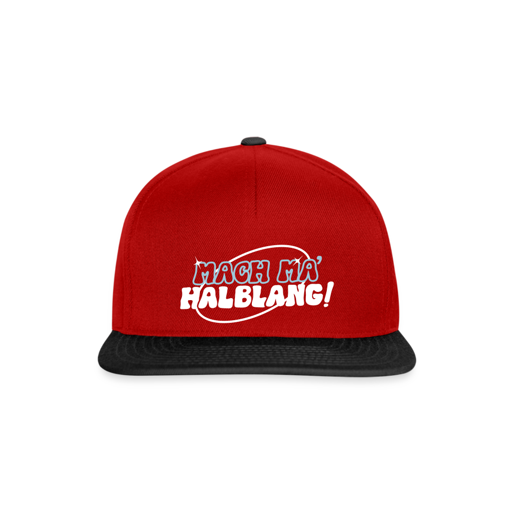 Mach ma’ halblang! - Snapback Cap - Rot/Schwarz