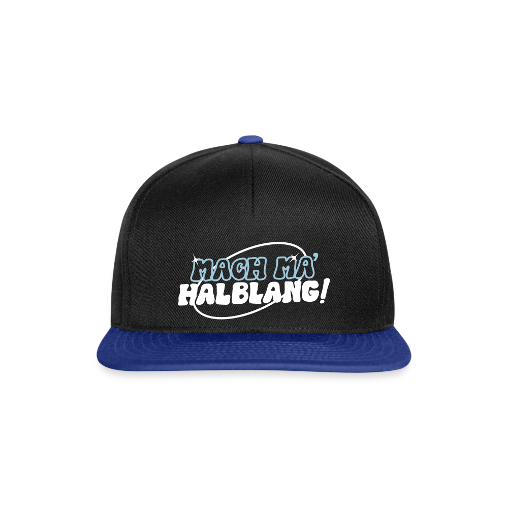 Mach ma’ halblang! - Snapback Cap - Schwarz/Königsblau