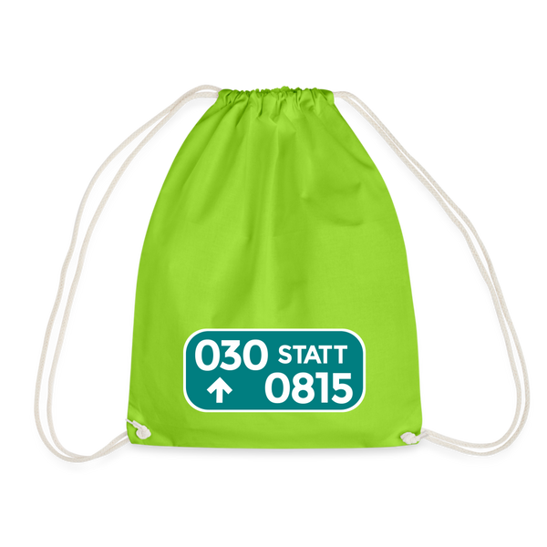 030 statt 0815 - Turnbeutel - Neongrün