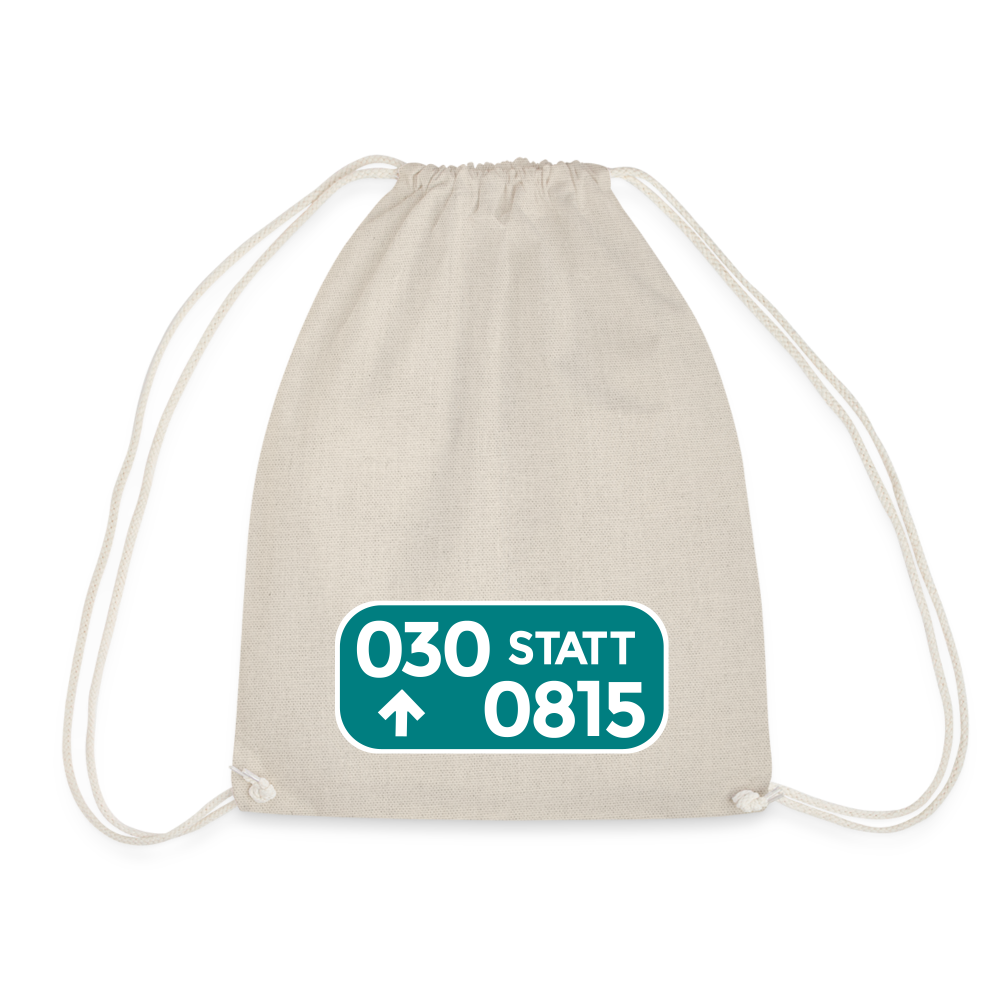 030 statt 0815 - Turnbeutel - Natur