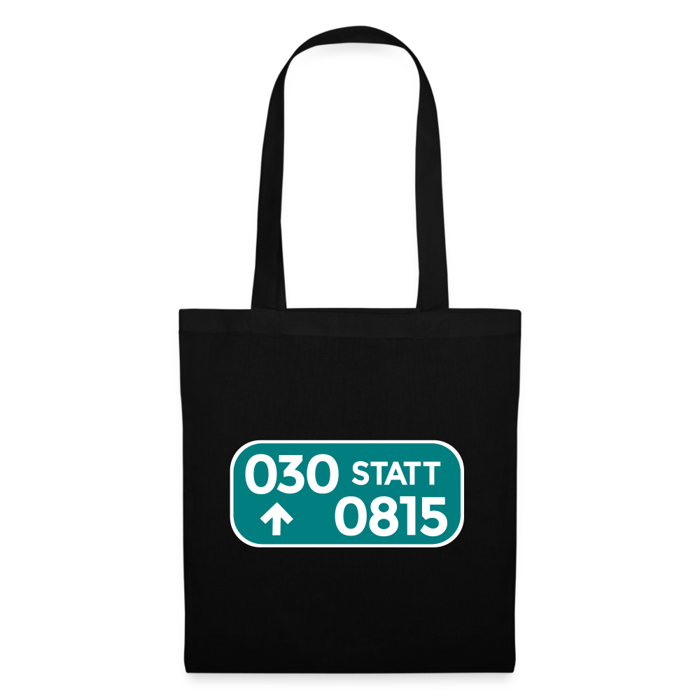 030 statt 0815 - Stoffbeutel - Schwarz