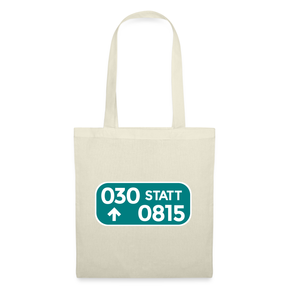 030 statt 0815 - Stoffbeutel - Natur