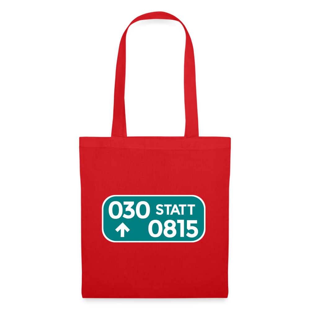 030 statt 0815 - Stoffbeutel - Rot