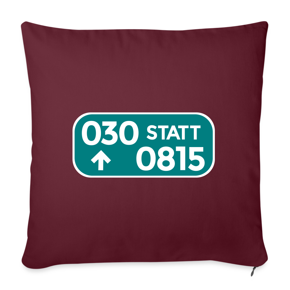 030 statt 0815 - Sofakissen mit Füllung (45 x 45 cm) - Burgunderrot