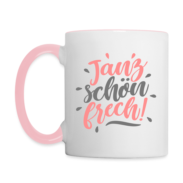 Janz schön frech! - Tasse zweifarbig